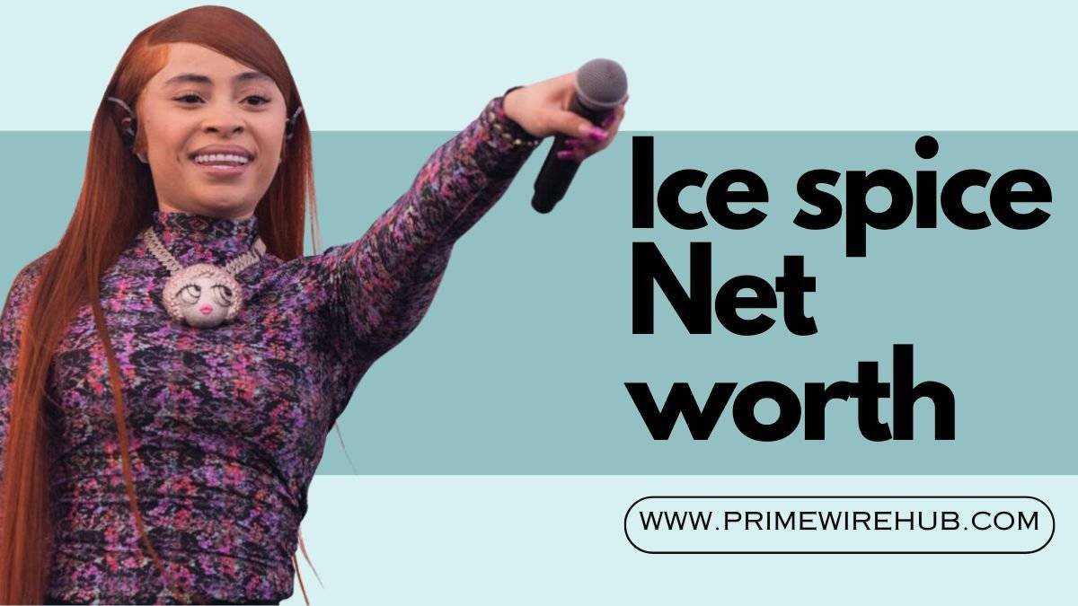 Ice spice Net worth